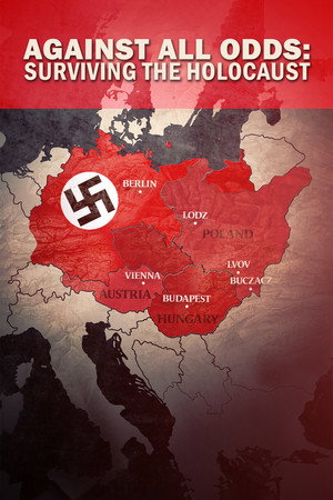 Against All Odds: Surviving the Holocaust (2022)
