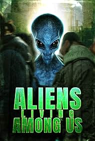 Aliens Living Among Us (2025)