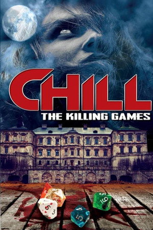 Chill: The Killing Games (2013)