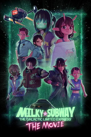Milky☆Subway: The Galactic Limited Express - the Movie (2026)
