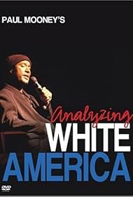 Paul Mooney: Analyzing White America (2002)