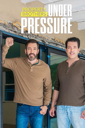 Property Brothers: Under Pressure (2026)