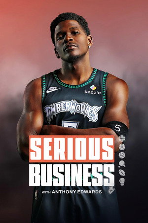Serious Business with Anthony Edwards (2025)