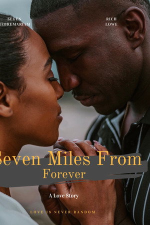 Seven Miles From Forever (2025)