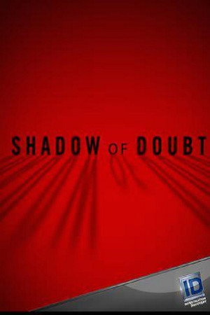 Shadow of Doubt (2016)