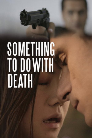 Something to Do with Death (2018)