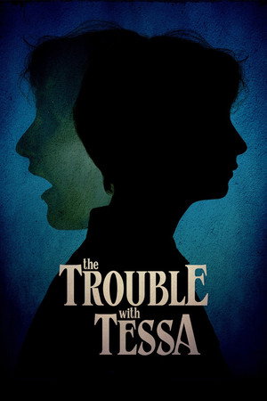 The Trouble with Tessa (2025)