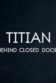 Titian â€“ Behind Closed Doors (2020)