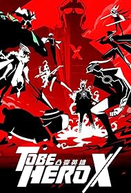 TO BE HERO X (2025)